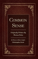 Common Sense: Originally Written By Thomas Paine 154394678X Book Cover
