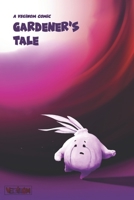 Veginom Comics: Gardener's Tale: A Healthy Fruit Comic Book B0CCCS6P4B Book Cover