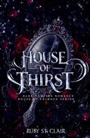 House of Thirst: Dark Vampire Romance B0GML5DNYV Book Cover
