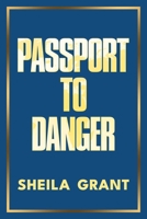 Passport to Danger B0DVRGC67Y Book Cover