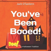 You've Been Booed!: A Halloween Tradition 172663163X Book Cover