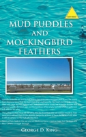 Mud Puddles and Mockingbird Feathers and the Sky Is Crying: Two Novels in One 1728330300 Book Cover