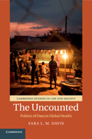 The Uncounted: Politics of Data in Global Health 1108704832 Book Cover