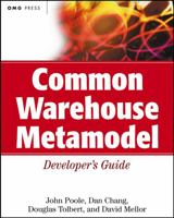 Common Warehouse Metamodel Developer's Guide 0471202436 Book Cover