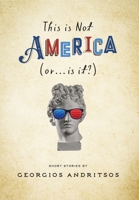 This is Not America B0C7FJ3ZXV Book Cover