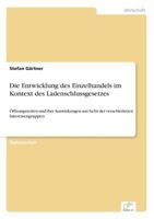 Die Entwicklung Des Einzelhandels Im Kontext Des Ladenschlussgesetzes 3838682645 Book Cover