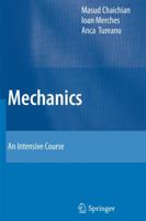 Mechanics: An Intensive Course 3642163904 Book Cover