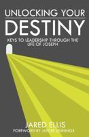 Unlocking Your Destiny: Keys to Accessing God's Master Plan for Your Life 1631740032 Book Cover