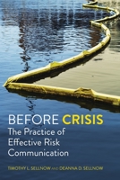 Before Crisis: The Practice of Effective Risk Communication 1793549060 Book Cover