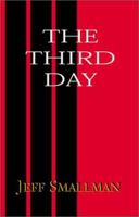 The Third Day: A New Look at the End Times 0738857904 Book Cover