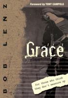 Grace: ForThose Who Think They Don't Measure Up 0768427010 Book Cover