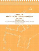 MathAIM Problem-Solving Workbook Grades 4-6 (Logic) Volume 1 1479280542 Book Cover