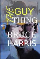 The Guy Thing 1981116400 Book Cover