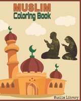 Muslim Coloring Book: Nice Gift For Kids Islamic Coloring Books Beautiful Coloring Designs Let's Learn About Islam! B08MHT17Z7 Book Cover