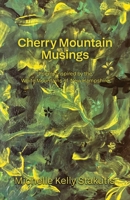 Cherry Mountain Musings 1968548904 Book Cover