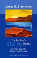 On Jordan's Stormy Banks: Lessons From The Book Of Deuteronomy 0836192788 Book Cover