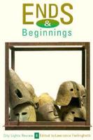 Ends and Beginnings 0872862925 Book Cover