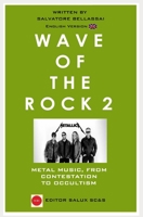 Wave Of The Rock 2: Metal Music, From contestation to Occultism B08B2V6YPH Book Cover