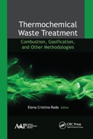 Thermochemical Waste Treatment 177463595X Book Cover