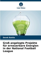 Groß angelegte Projekte für erneuerbare Energien in der National Football League (German Edition) 6208593395 Book Cover