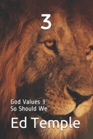 3: God Values 3 so Should We B08C9D748J Book Cover