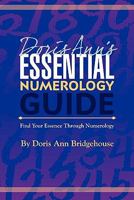 Doris Ann's Essential Numerology Guide: Find Your Essence Through Numerology 1450588409 Book Cover
