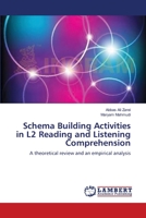 Schema Building Activities in L2 Reading and Listening Comprehension: A theoretical review and an empirical analysis 3659133426 Book Cover