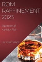 Rom Raffinement 2023: Essensen af Karibisk Flair 1835190936 Book Cover