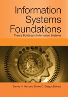 Information Systems Foundations: Theory Building in Information Systems 1921862939 Book Cover