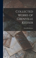 Collected Works of Grenville Kleiser 1016056613 Book Cover