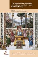 The Impact of Latin Culture on Medieval and Early Modern Scottish Writing 1580442811 Book Cover