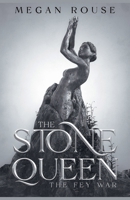 The Stone Queen (The Fey Wars) B0F77HLLBQ Book Cover