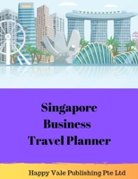 Singapore Business Travel Planner 1691097667 Book Cover