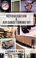 Refrigeration & Air Conditioning 101 1647019419 Book Cover