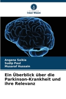 Ein Überblick über die Parkinson-Krankheit und ihre Relevanz (German Edition) 6208082374 Book Cover