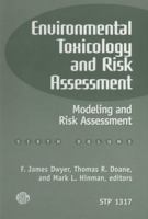 Environmental Toxicology and Risk Assessment: Modeling and Risk Assessment (Astm Special Technical Publication// Stp) 0803124740 Book Cover