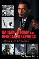 Barack Obama and African Diasporas: Dialogues and Dissensions 0821418963 Book Cover