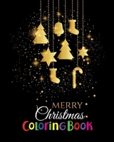 Merry Christmas Coloring Book: An Adult Stress Relieving Beautiful Christmas Designs for Adults Relaxation 1670587045 Book Cover