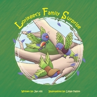 Lorikeet's Family Surprise (Lorikeet's Book Series) 1764219694 Book Cover