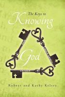 The Keys to Knowing God: None 1466370424 Book Cover