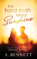 The Hard Truth About Sunshine 1947212788 Book Cover