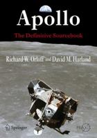 Apollo: The Definitive Sourcebook (Springer Praxis Books / Space Exploration) 0387300430 Book Cover