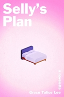 Selly's Plan: A Novelette B0DHW2VCHR Book Cover