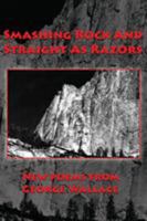 Smashing Rock and Straight as Razors 1421837765 Book Cover