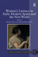 Women's Literacy in Early Modern Spain and the New World 1032923512 Book Cover