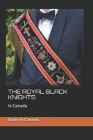 The Royal Black Knights: In Canada B08L2N9KYJ Book Cover