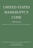 United States Bankruptcy Code; 2018 Edition 164002025X Book Cover