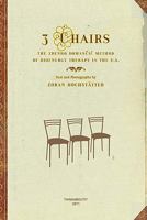 3 Chairs: The Zdenko Domancic Method of Bioenergy Therapy in the U.S. 1460955269 Book Cover