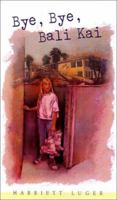 Bye, Bye, Bali Kai 0152008624 Book Cover