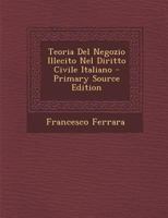 Teoria Del Negozio Illecito Nel Diritto Civile Italiano 1016483295 Book Cover